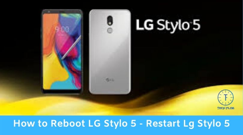 How to Reboot LG Stylo 5 – Restart Lg Stylo 5