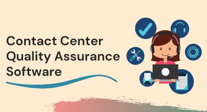 4 Awesome Features of Call Center Quality Assurance Software
